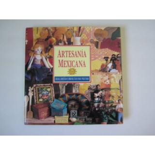 ARTESANÍA MEXICANA. Ideas, diseño y proyectos paso a paso